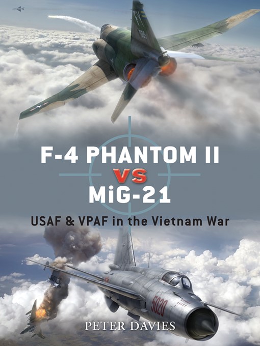 Title details for F-4 Phantom II vs MiG-21 by Peter Davies - Available